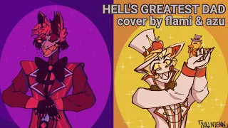 HELL'S GREATEST DAD (Hazbin Hotel) - Cover by flami ft. @azushi