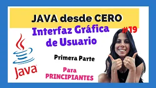 ☕ INTERFAZ GRÁFICA DE USUARIO 🎨 - PARTE 1 🤓 | JAVA para PRINCIPIANTES | CURSO COMPLETO 2022 🚀 | #19