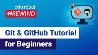 Git & GitHub Tutorial for Beginners | Learn Git | Edureka | DevOps Rewind 2