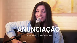 Anunciação - Bia Marques • Live Sessions