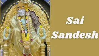 SAI SANDESH || 22 May, Aaj ka Sai Sandesh | 22nd MAY 2024 | Sai baba's message | Sai baba blessings