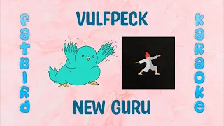 Vulfpeck - New Guru - Fatbird Karaoke