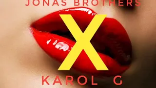 Jonas Brothers - X  ft. Karol G (Audio)
