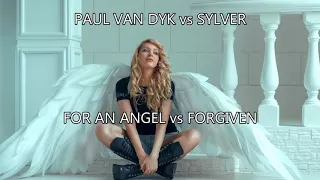 Paul Van Dyk vs Sylver - Forgiven  vs For An Angel (VNRG MASH UP REMIX)