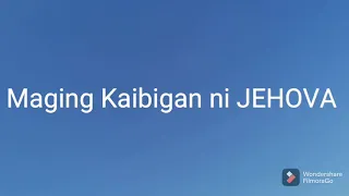 Maging Kaibigan ni JEHOVA   Salig sa Awit 15