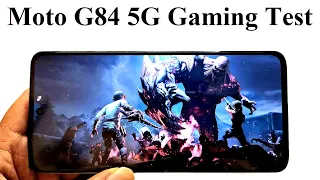 Motorola Moto G84 5G - Hardcore Gaming Test (PUBG Mobile, Call of Duty, Asphalt 9, Injustice 2)