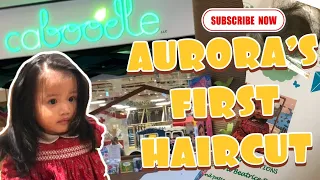 AURORA’S FIRST EVER HAIRCUT SINCE BIRTH  @ 19 MONTHS | First Haircut Milestone | December 24, 2020