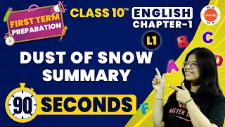 Dust Of Snow Summary in 90 Seconds | CBSE Class 10 English | Vedantu Class 10 English Preparation