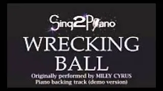 Wrecking Ball Piano Karaoke Version Miley Cyrus
