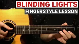 The Weeknd - Blinding Lights | Fingerstyle Guitar Lesson (Tutorial) How to Play