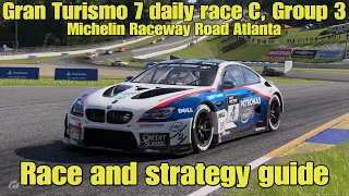 Gran Turismo 7 daily race C race and strategy guide...Group 3...Michelin Raceway Road Atlanta