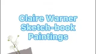 Claire Warner sketch-book paintings 🤍🐬