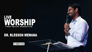 Dr.  Blesson Memana | Live from Praise Generation Church