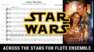 Across The Stars for Flute Ensemble | STAR WARS: EPISODE II