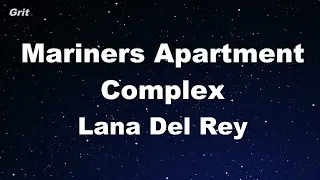 Mariners Apartment Complex - Lana Del Rey Karaoke 【No Guide Melody】 Instrumental