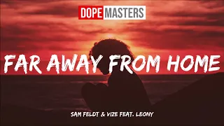 Sam Feldt & VIZE feat. Leony - Far Away From Home (Audio)