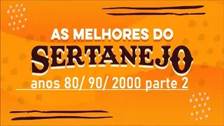 Música Sertaneja   Anos 80 /90/2000   parte 2