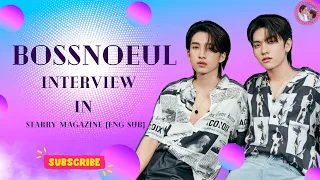 BossNoeul interview at Starry Magazine [ENG SUB]