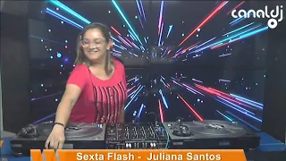 DJ Juliana Santos - Eurodance - Programa Sexta Flash - 06.03.2020