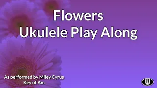 Flowers Ukulele Play Along