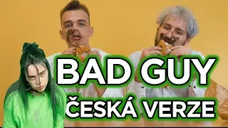 ČESKÝ BAD GUY (BILLIE EILISH PARODIE) | Jounas & Radkolf feat. Franta Mráz