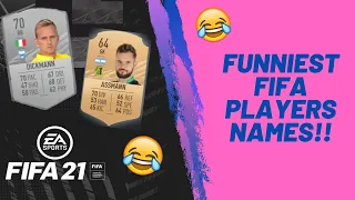 WE PLAY WITH THE FUNNIEST FIFA 21 PLAYERS NAMES - DANT3