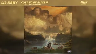 Lil Baby, Rylo Rodriguez - Cost To Be Alive (432Hz)