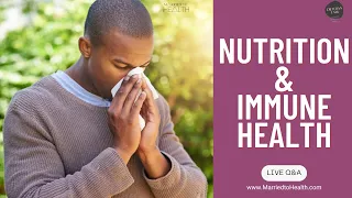 Using Nutrition to Help Your Immune System! (Integrative Dietitians))