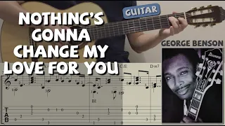 Nothing's Gonna Change My Love for You / George Benson (Guitar) [Notation+TAB]