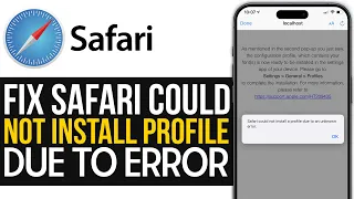 How to Fix Safari Could Not Install Profile Due To An Unknown Error on iPhone/iPad (2024)