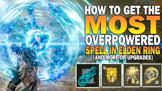 Get This NOW! The Most OVERPOWERED SPELL In Elden Ring! & More Overpowered Items