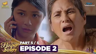 MANO PO LEGACY: The Flower Sisters | Episode 2 (5/5) | Regal Entertainment