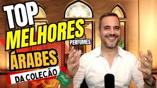 TOP MELHORES PERFUMES ÁRABES DA COLEÇÃO