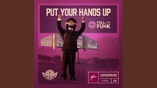 Put Your Hands Up (Original Mix)