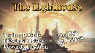 The Lighthouse - Trials of Osiris Flawless Victory Location and Rewards