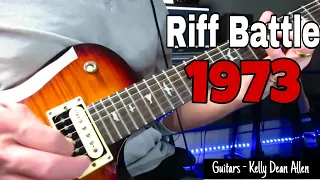 The Top 10 Greatest Guitar Riffs 1973. Riff Battle '73!