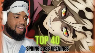 This Season is PACKED |  Top 40  Anime Openings Spring 2023 Reaction