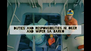 Duties and Responsibilities of Oiler & Wiper Onboardship | Jalopaps