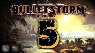 Неделя Bulletstorm! [5. Тришка]