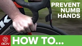 How To Prevent Numbness Or Pain In Your Hands Whilst Cycling