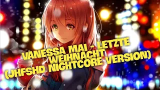 Vanessa Mai - Letzte Weihnacht (JHFSHD Nightcore Version)