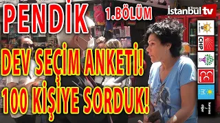 (SAYAÇLI) MONTAJSIZ! PENDİK'DE 100 KİŞİYE SORDUK! SEÇİM OLSA HANGİ PARTİYE OY VERECEKSİNİZ?(BÖLÜM 2)