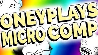 Oney Plays: Micro Comp