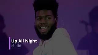 Khalid - Up All Night  (한국어/가사/해석/lyrics)