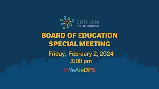 #DPSCommunity | DPS Board of Education Special Meeting | 2/2/24