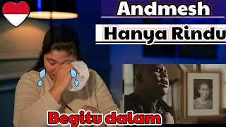Andmesh -Hanya Rindu / Emotional REACTION #andmesh #hanyarindu