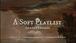 ⭒ A Soft Playlist | Grangerheads / contains: Arctic Monkeys, Hozier, The Neighbourhood and Artemas ⭒