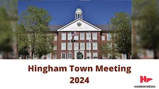 Hingham Town Meeting 2024 (Nights 1-3)