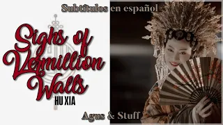 ❝Sighs of Vermillion Walls ; Hu Xia❞ 『Sub Español』➥ Story of Yanxi Palace OST დ