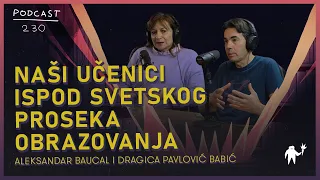 Naši učenici ispod svetskog proseka obrazovanja | Aleksandar Baucal, Dragica Pavlović Babić | 230